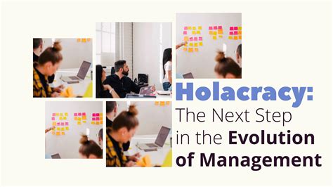 Holacracy The Next Step In The Evolution Of Management New Media New