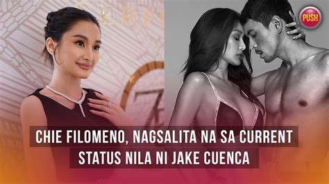 Chie Filomeno Nagsalita Na Sa Current Status Nila Ni Jake Cuenca