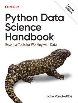 Python Data Science Handbook Essential Tools For Working With Data