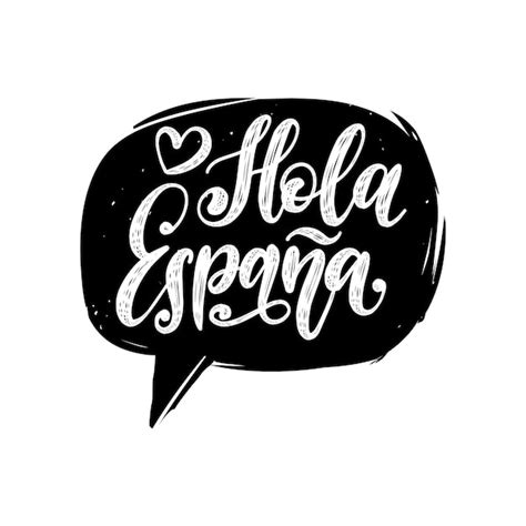 Premium Vector Hola Espana Vector Hand Lettering Translation From