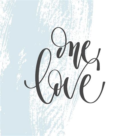 Premium Vector One Love Hand Lettering Inscription Text To Valentine