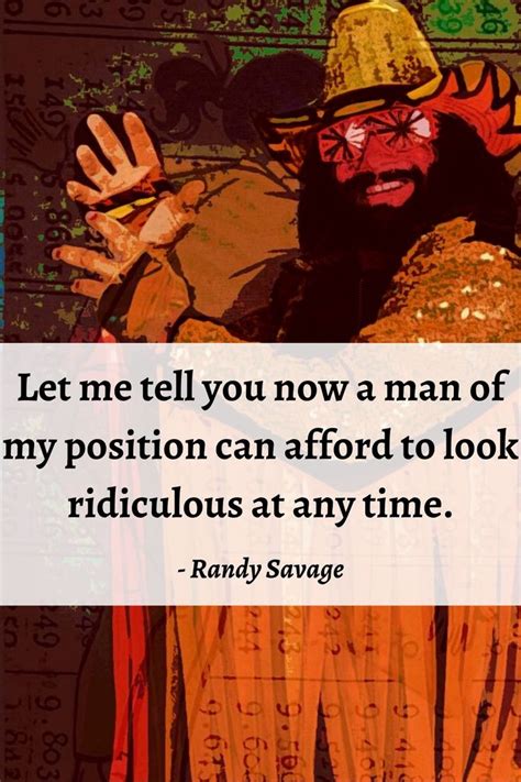 Randy Savage Quotes | Macho man randy savage quotes, Macho man randy ...