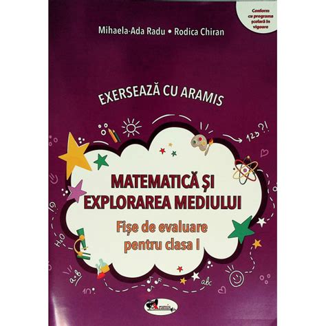 Exerseaza Cu Aramis Matematica Si Explorarea Mediului Fise De