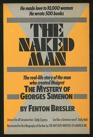 The Naked Man The Mystery Of Georges Simenon