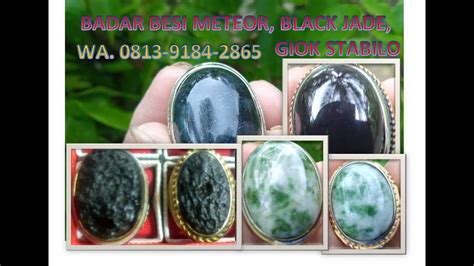 BADAR BESI METEOR BLACK JADE DAN GIOK STABILO 021 YouTube