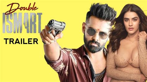 DOUBLE ISMART Official Trailer Ram Pothineni Kavya Thapar Puri