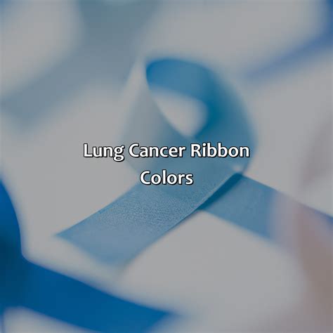 What Color Is Lung Cancer Ribbon - colorscombo.com