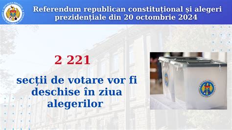 Pentru alegerile din 20 octombrie 2024 au fost organizate 2 221 secții