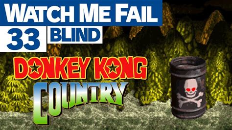 Watch Me Fail Donkey Kong Country Blind Boss Dumb Drum