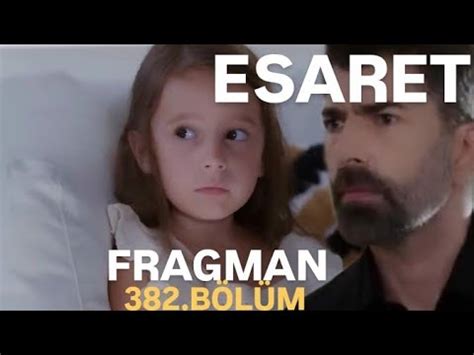 ESARET 382 BÖLÜM FRAGMANI YouTube