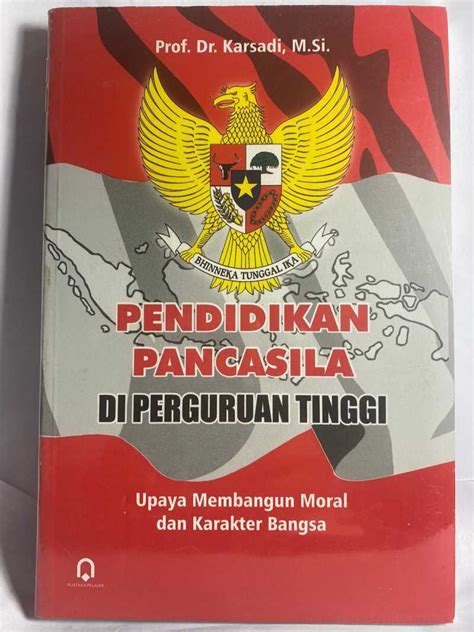 Jual Pendidikan Pancasila Di Perguruan Tinggi Prof Karsadi Upaya