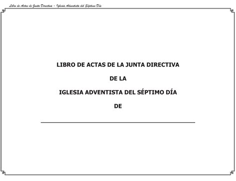 Libro De Actas De La Junta Directiva De La Iglesia Adventista Del