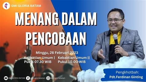 Kebaktian Umum I Gmi Gloria Batam Minggu Febuari Pukul