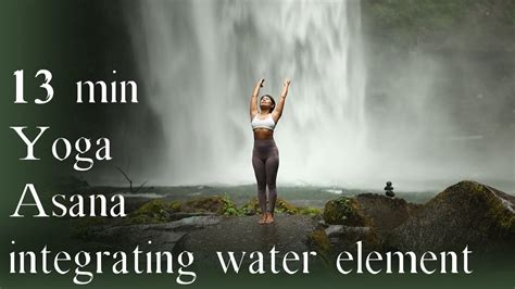 13 Min Yoga Asana Practice Integrating The Water Element Yoga With Pradnya Youtube