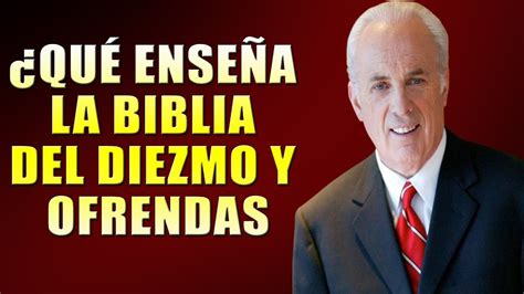 John Macarthur Predicas 2023 Qué Enseña La Biblia Del Diezmo Y Ofrendas