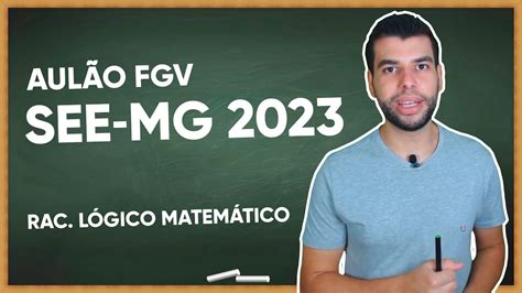 Aul O Concurso See Mg Racioc Nio L Gico Matem Tico Fgv Youtube