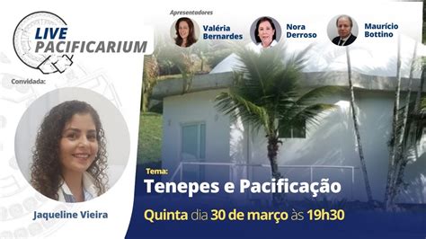 Live Pacificarium Tenepes e Pacificação YouTube