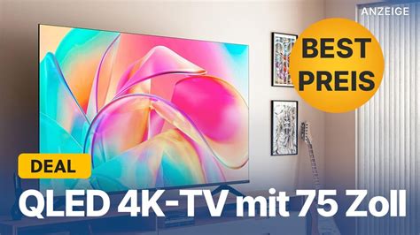 75 Zoll QLED TV Zum Spitzenpreis Abstauben Riesiger 4K Fernseher Jetzt