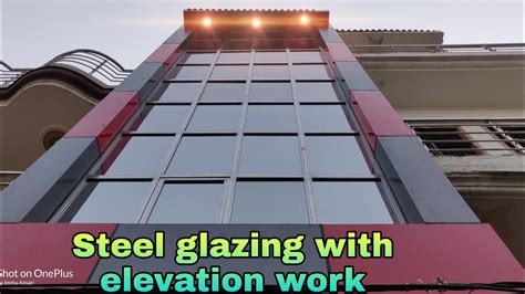 Steel Glass Glazing And Elevation Work Youtube A1steel Viral Youtube