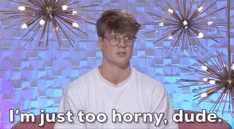Too Horny Too Horny Horny Discover Share Gifs