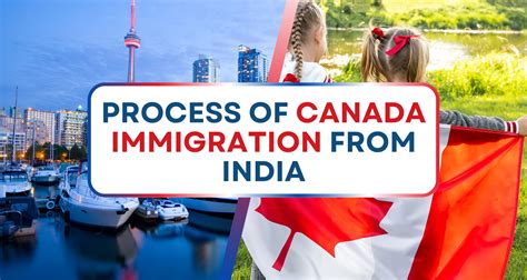 Process Of Canada Immigration From India