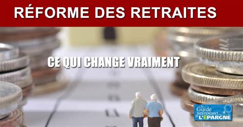 R Forme Des Retraites Ce Qui Change Vraiment Ge L Gal De D Part