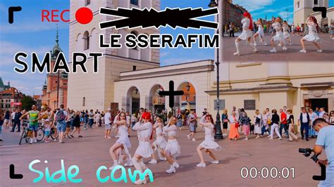 Kpop In Public Poland Le Sserafim Smart Side Cam Dance