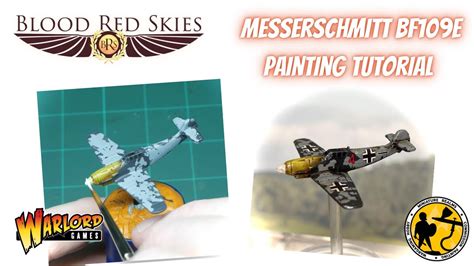 Warlord Games Blood Red Skies Messerschmitt Bf E Painting Tutorial