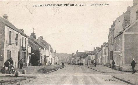 La Chapelle Gauthier La Chapelle Gauthier La Grande Rue Vroeger