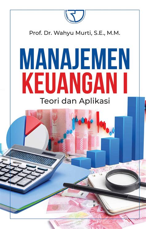 Manajemen Keuangan Prof Dr Wahyu Murti S E M M Po