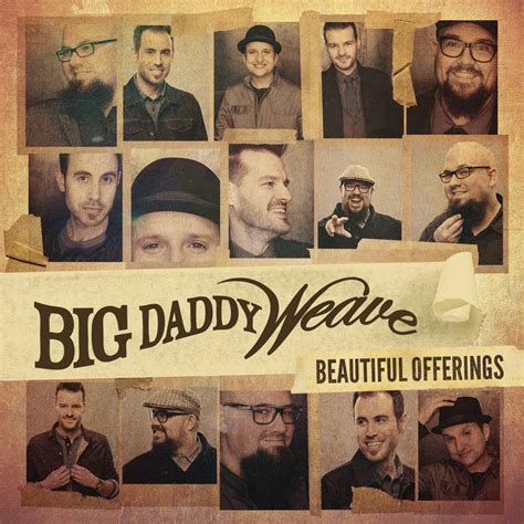 ‎beautiful Offerings Deluxe Edition Album By Big Daddy Weave