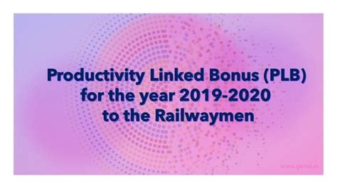 Productivity Linked Bonus Plb For The Year 2019 2020 To The Railwaymen