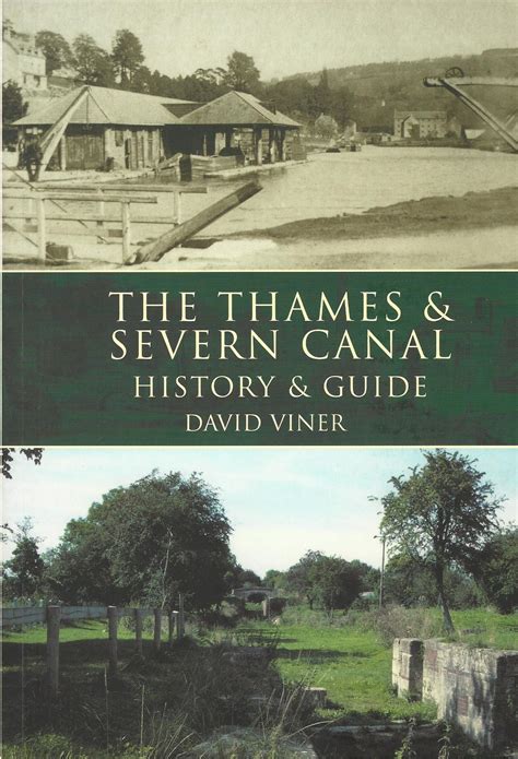 The Thames Severn Canal History Guide