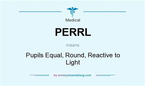 Perrl Pupils Equal Round Reactive To Light In Medical By