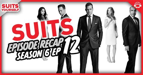 Suits Yourself Season 6 Episode 12 Recap, ‘The Painting ...