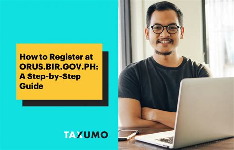 How to Register at ORUS.BIR.GOV.PH: A Step-by-Step Guide | Taxumo ...