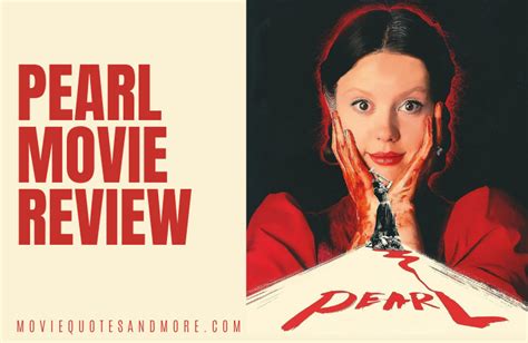 Pearl 2022 Movie Review MovieQuotesandMore