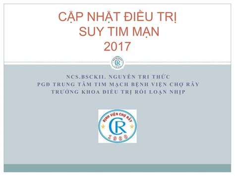 Cập nhật điều trị suy tim mạn 2017 PPT