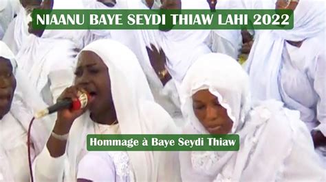 Niaanu Baye Seydi Thiaw Hommage Baye Seydi Thiaw Youtube