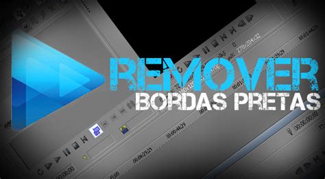 Sony Vegas Como Remover As Bordas Pretas