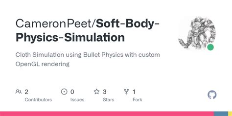 GitHub - CameronPeet/Soft-Body-Physics-Simulation: Cloth Simulation using Bullet Physics with ...