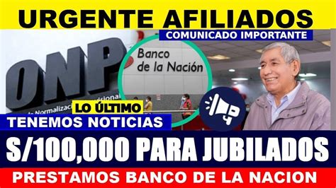 S A S Para Jubilados Onp Banco De La Naci N Atenci N