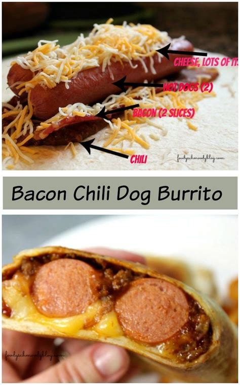 Bacon Chili Dog Burrito Foody Schmoody Blog Recipe Hot Dog