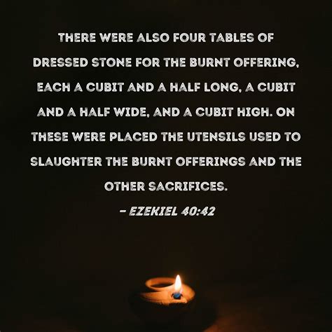 Ezekiel 4042 There Were Also Four Tables Of Dressed Stone For The