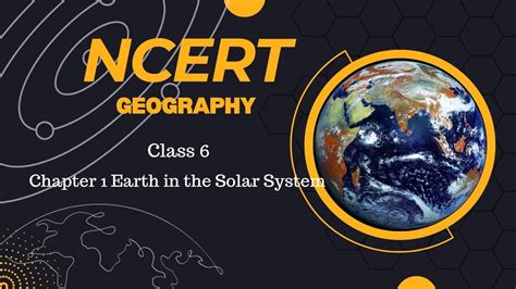 Exploring Our Universe Ncert Class Geography Chapter Earth In