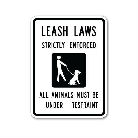 Leash Laws Strictly Enforced Sign Neighborhood Signs