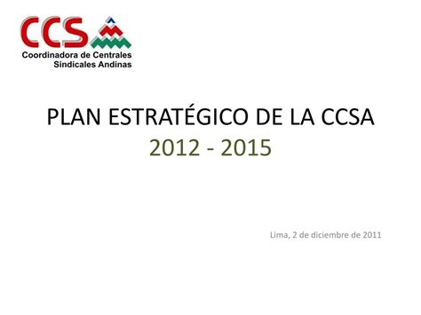 Ppt Plan Estrat Gico De La Ccsa Powerpoint Presentation