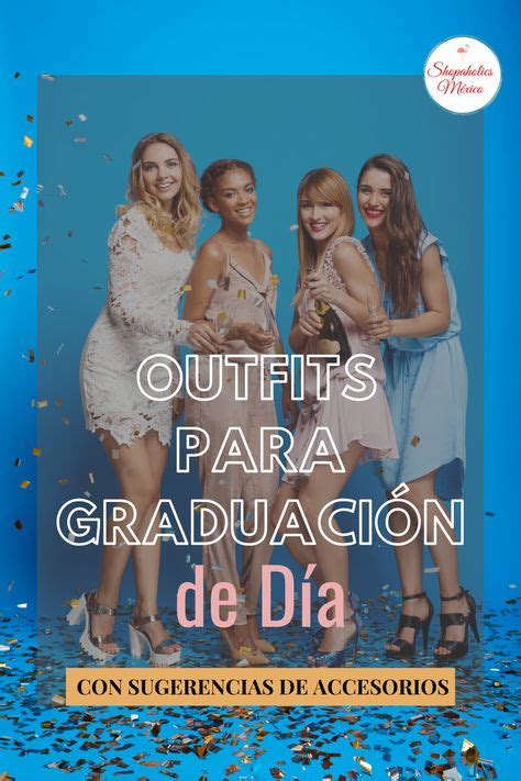 Outfits Para Invitada De Graduación