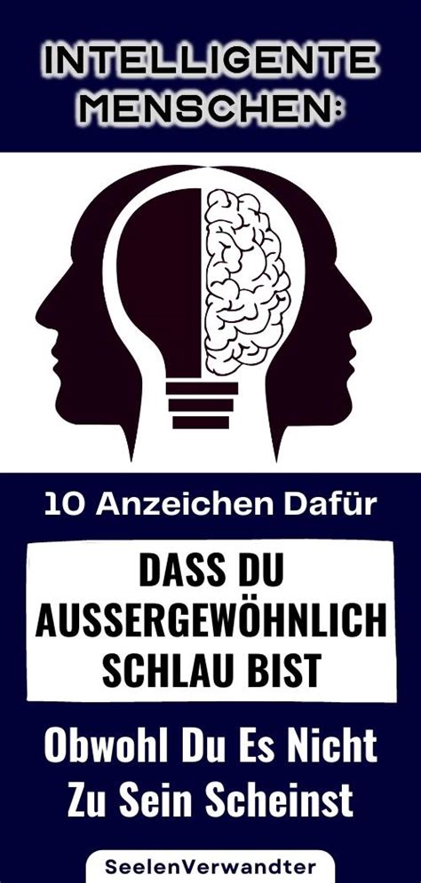 Intelligenter Mensch 10 Anzeichen dafür dass du außergewöhnlich