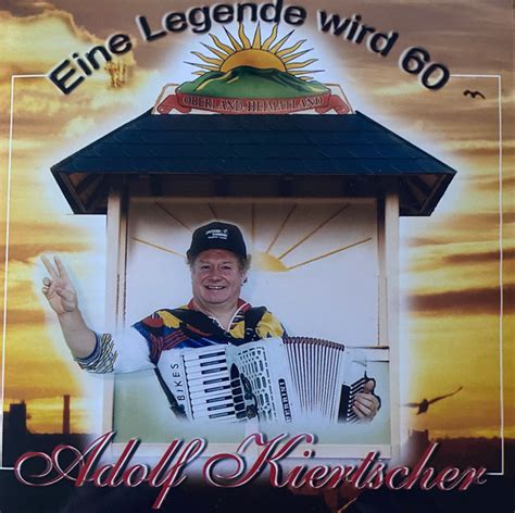 Adolf Kiertscher Eine Legende Wird Cdr Discogs